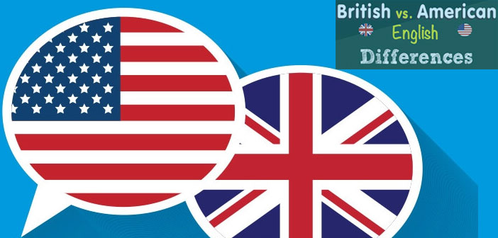 تفاوت لهجه آمریکایی و بریتانیایی - تفاوت های لغوی و گرامری
